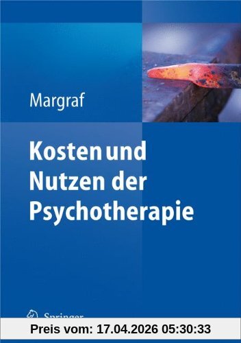 Kosten und Nutzen der Psychotherapie: Eine kritische Literaturauswertung