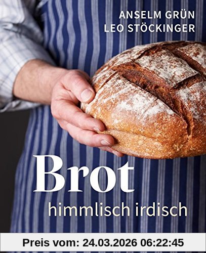 Brot. Himmlisch irdisch