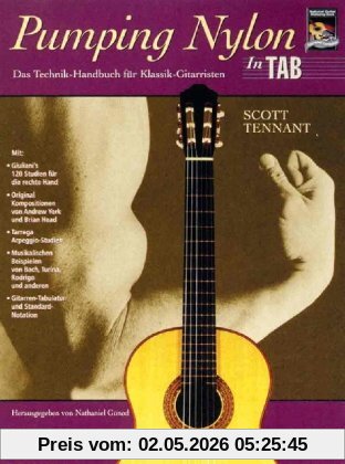 Pumping Nylon: Das Technik Handbuch für Klassik-Gitaristen (Pumping Nylon Series)