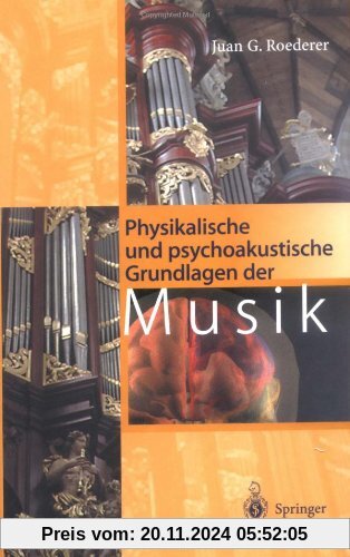 Physikalische und psychoakustische Grundlagen der Musik