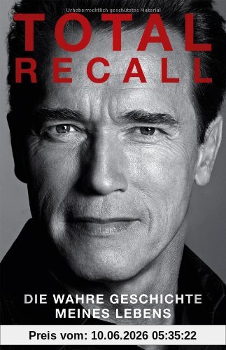Total Recall: Die wahre Geschichte meines Lebens