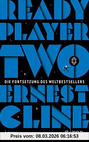 Ernest Cline Ready Player Two, Roman. Deutschsprachige Ausgabe (Ready Player One, Band 2)
