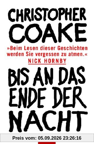 Bis an das Ende der Nacht