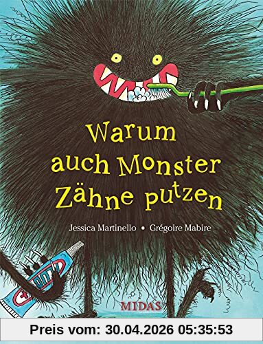 Warum auch Monster Zähne putzen (Midas Kinderbuch)