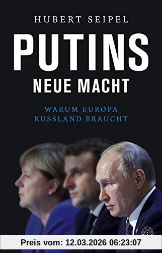 Hubert Seipel Putins Macht, Warum Europa Russland Braucht