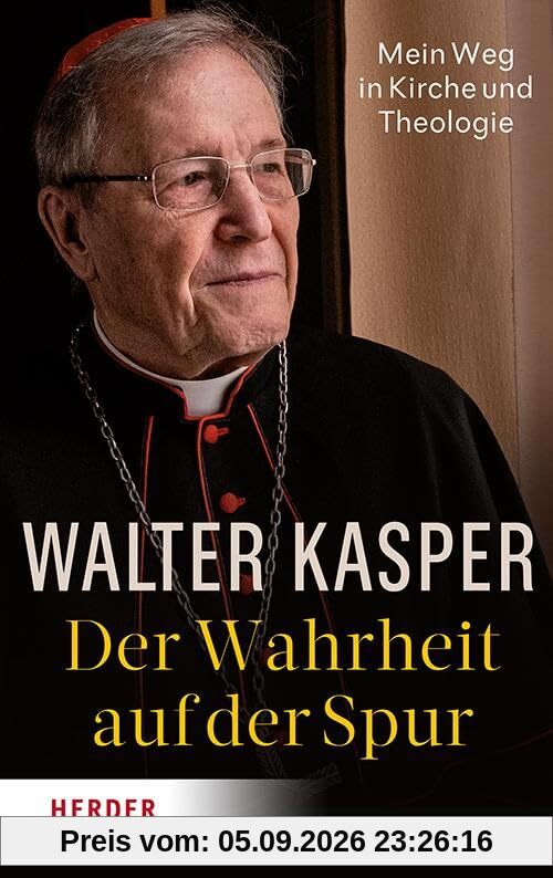 Der Wahrheit auf der Spur: Mein Weg in Kirche und Theologie