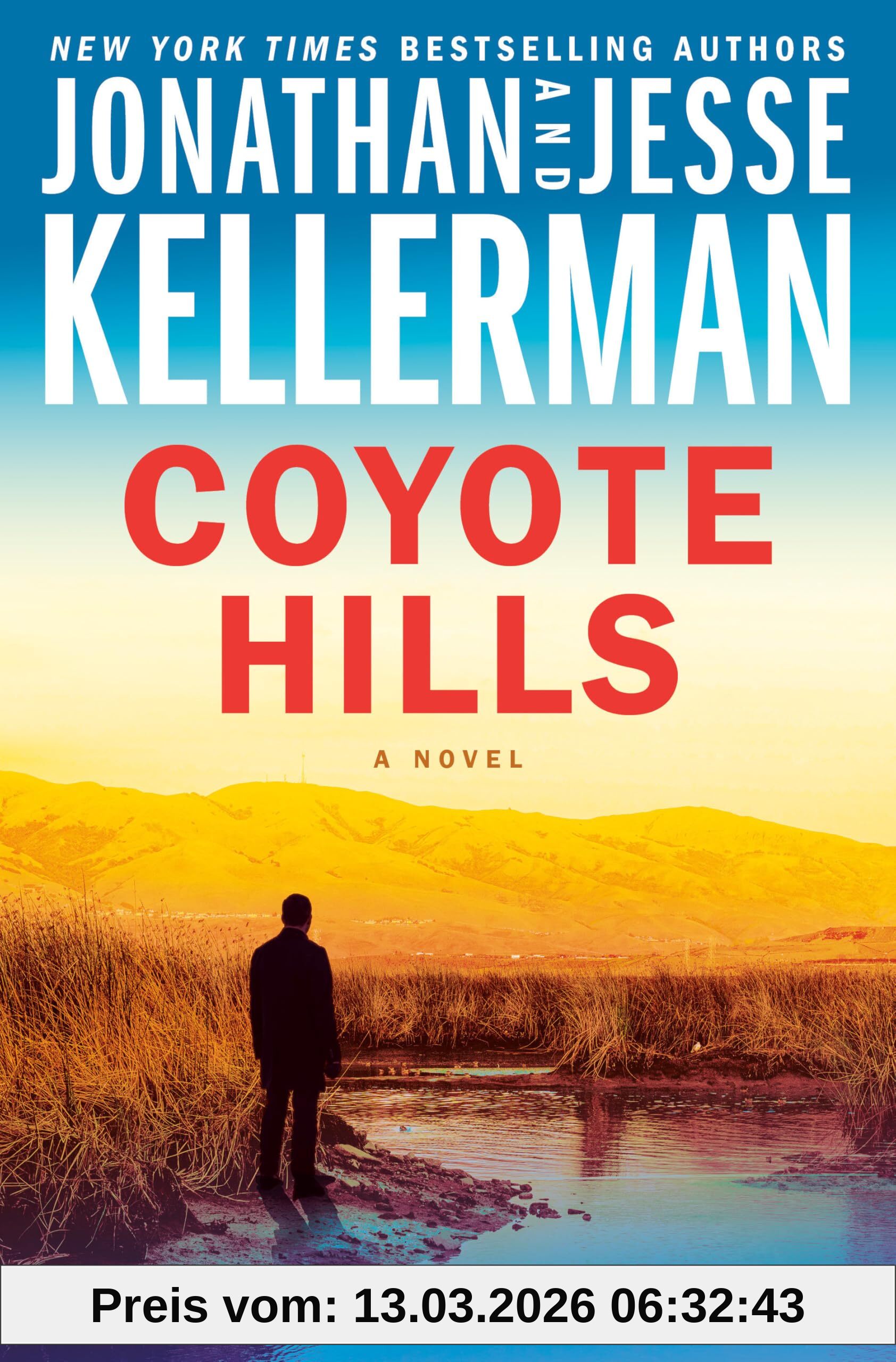 Jonathan Kellerman Coyote Hills, A Novel (Clay Edison, Band 6)