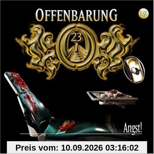 Offenbarung 23 - Folge 19: Angst. Hörspiel. Hörspiel: TEIL 19