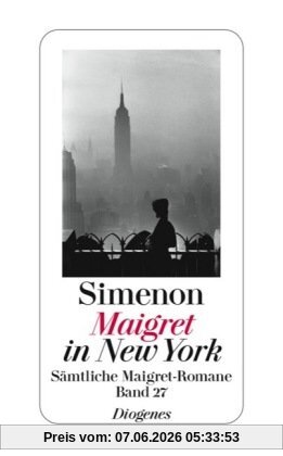 Maigret in New York: Sämtliche Maigret-Romane