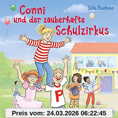 Conni und der zauberhafte Schulzirkus (Meine Freundin Conni - ab 6): 1 CD