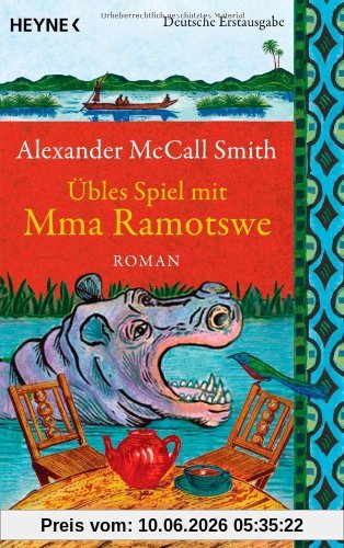 Übles Spiel mit Mma Ramotswe: Roman