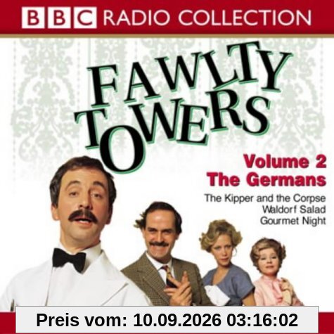 Fawlty Towers: Kipper and the Corpse/The Germans/Waldorf Salad/Gourmet Night Vol 2 (BBC Radio Collection)
