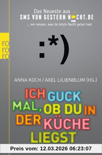 Anna Koch Ich Guck Mal, Ob Du In Der Küche Liegst, Das Neueste Aus SMSvonGesternNacht.de