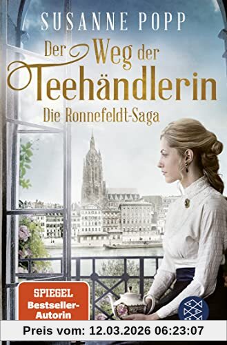 Susanne Popp Der Weg Der Teehändlerin (Die Ronnefeldt-Saga, Band 2)