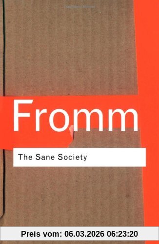 Erich Fromm Sane Society (Routledge Classics)