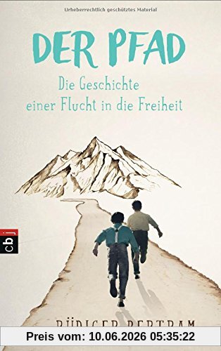 Der Pfad - Die Geschichte einer Flucht in die Freiheit