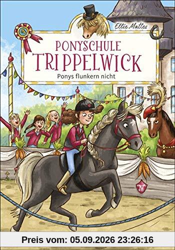 Ponyschule Trippelwick - Ponys flunkern nicht