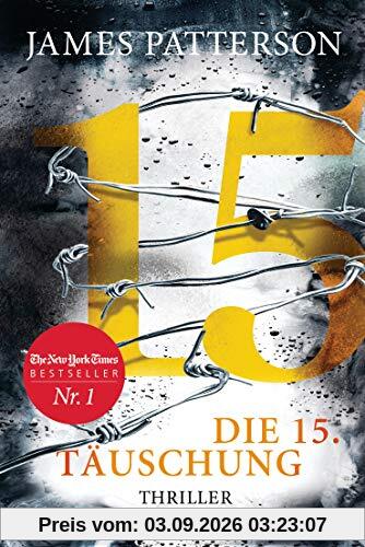 Die 15. Täuschung: Thriller (Women's Murder Club, Band 15)
