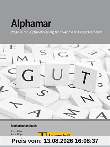 Alphamar: Wege in die Alphabetisierung für erwachsene Deutschlernende. Methodenhandbuch