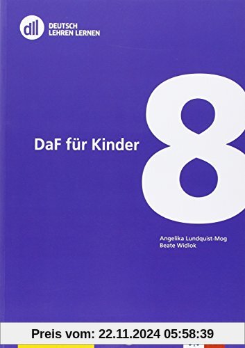 DLL 08: DaF für Kinder: Buch mit DVD (dll - deutsch lehren lernen: Fort- und Weiterbildung weltweit)