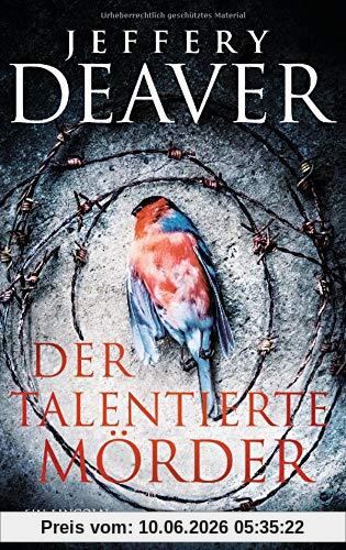 Der talentierte Mörder: Ein Lincoln-Rhyme-Thriller