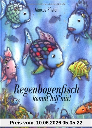 Regenbogenfisch, komm hilf mir!