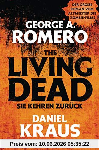 The Living Dead - Sie kehren zurück: Roman