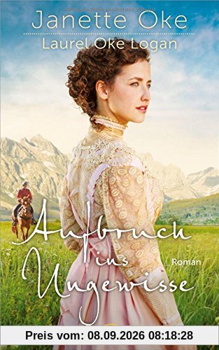 Aufbruch ins Ungewisse: Roman.