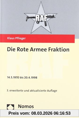 Klaus Pflieger Die Rote Armee Fraktion - Raf -, 14.5.1970 Bis 20.4.1998