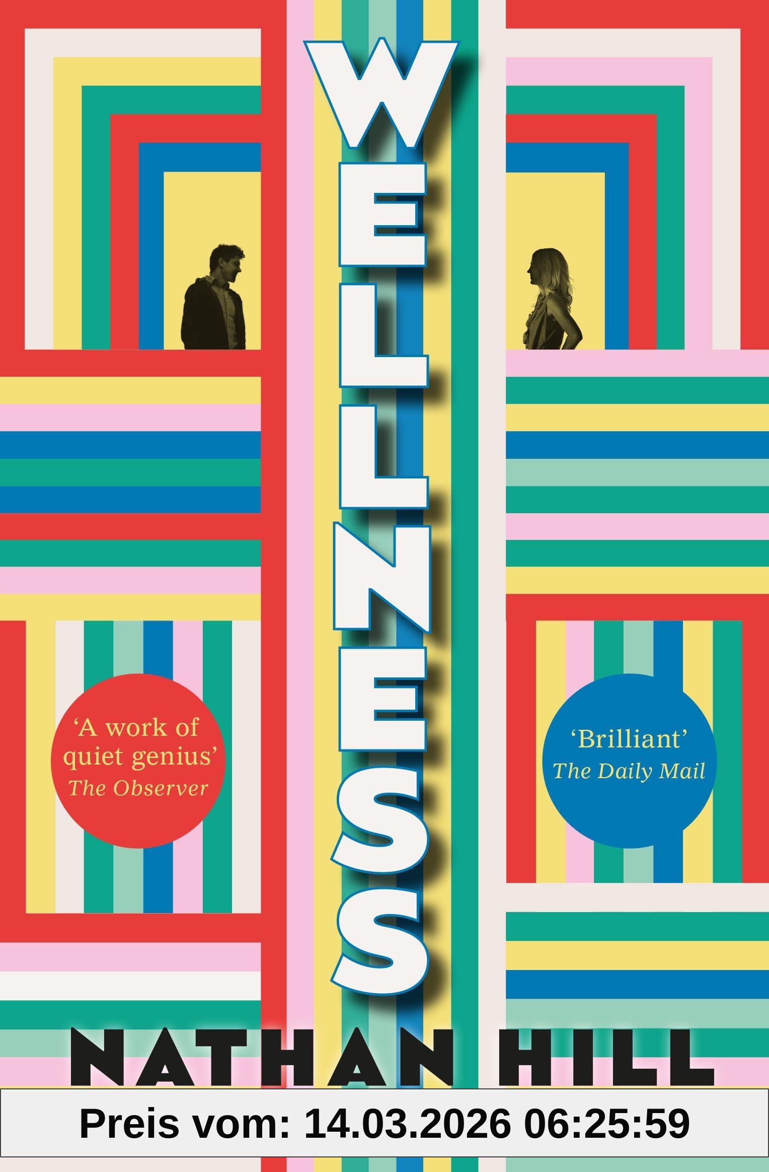 Nathan Hill Wellness, An Epic Story Of A Marriage From New York Times Bestselling Author Of The Nix