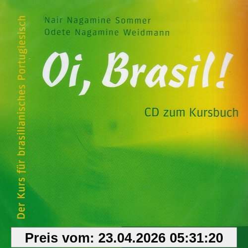 Oi, Brasil!: Der Kurs für brasilianisches Portugiesisch / Audio-CD zum Kursbuch