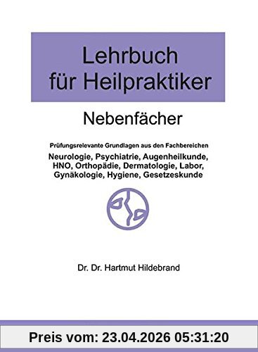 Lehrbuch für Heilpraktiker: Nebenfächer