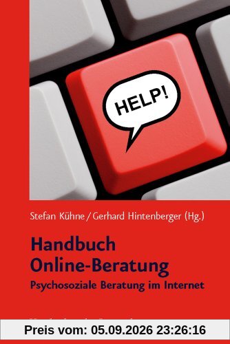 Handbuch Online-Beratung. Psychosoziale Beratung im Internet