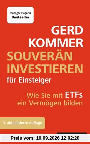 Souverän investieren für Einsteiger: Wie Sie mit ETFs ein Vermögen bilden