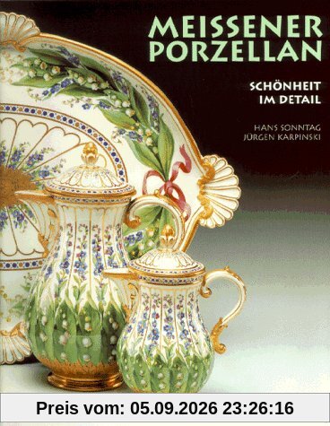Meissener Porzellan. Schönheit im Detail
