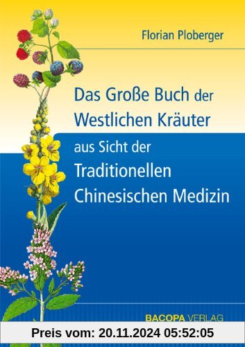 Das Grosse Buch der Westlichen Kräuter aus Sicht der Traditionellen Chinesischen Medizin