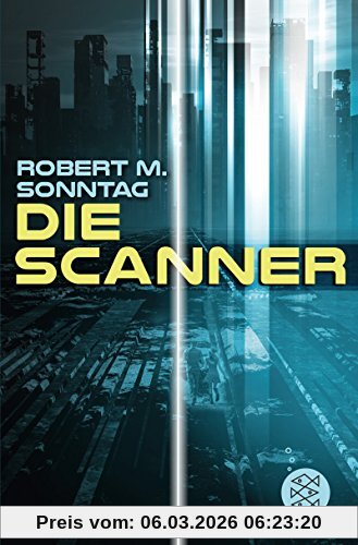 Sonntag, Robert M. Die Scanner