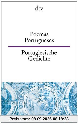Poemas Portugueses Portugiesische Gedichte: vom Mittelalter bis zur Gegenwart
