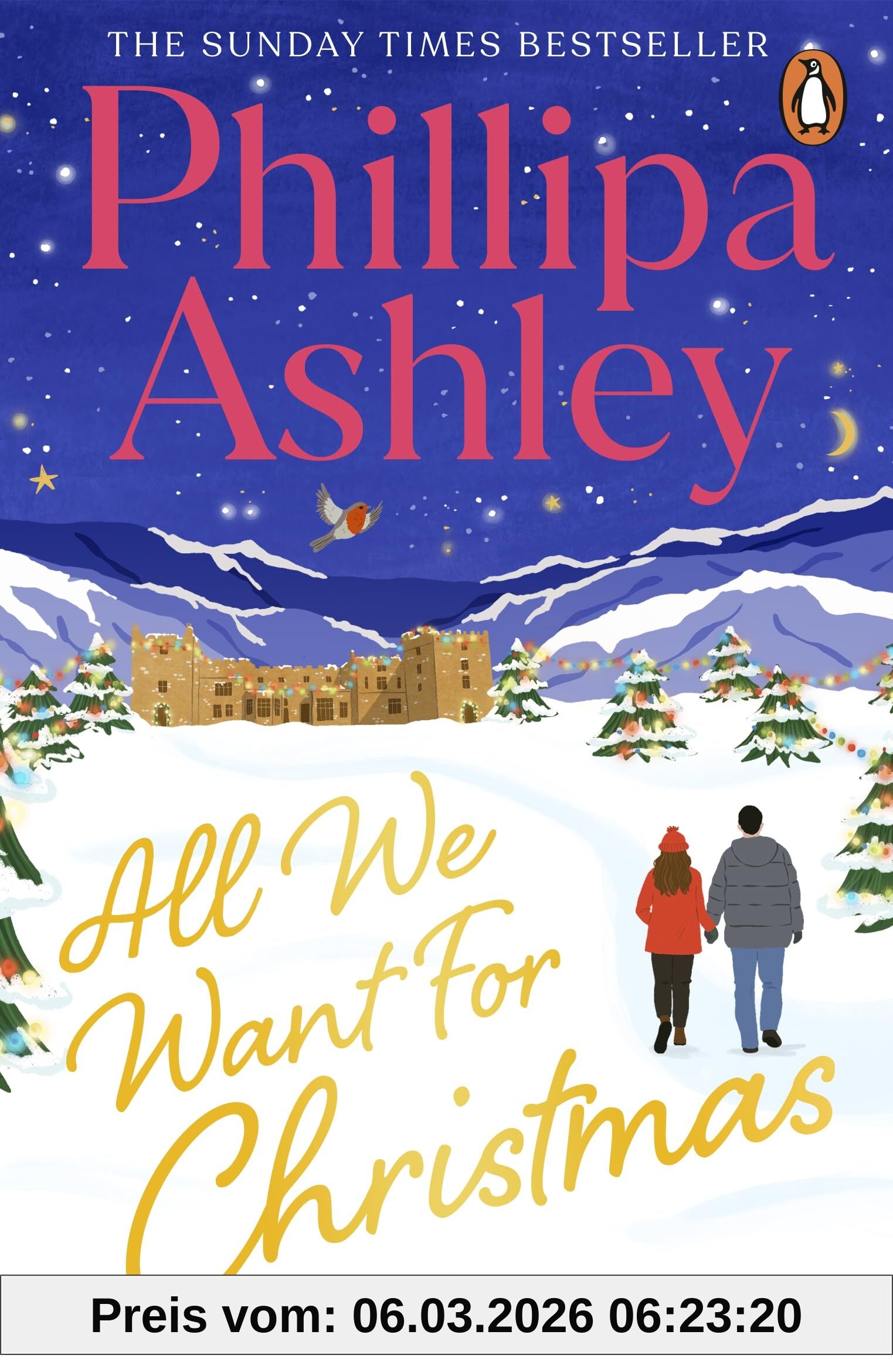 Phillipa Ashley All We Want For Christmas, The Feel-good Festive Romance For The Holidays From The Sunday Times Bestselling Author