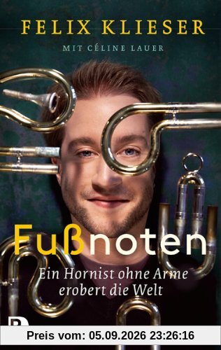 Fußnoten - Ein Hornist ohne Arme erobert die Welt