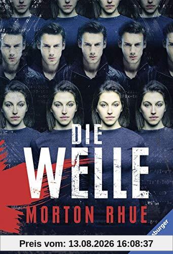 Die Welle: Bericht über einen Unterrichtsversuch, der zu weit ging (Ravensburger Taschenbücher)
