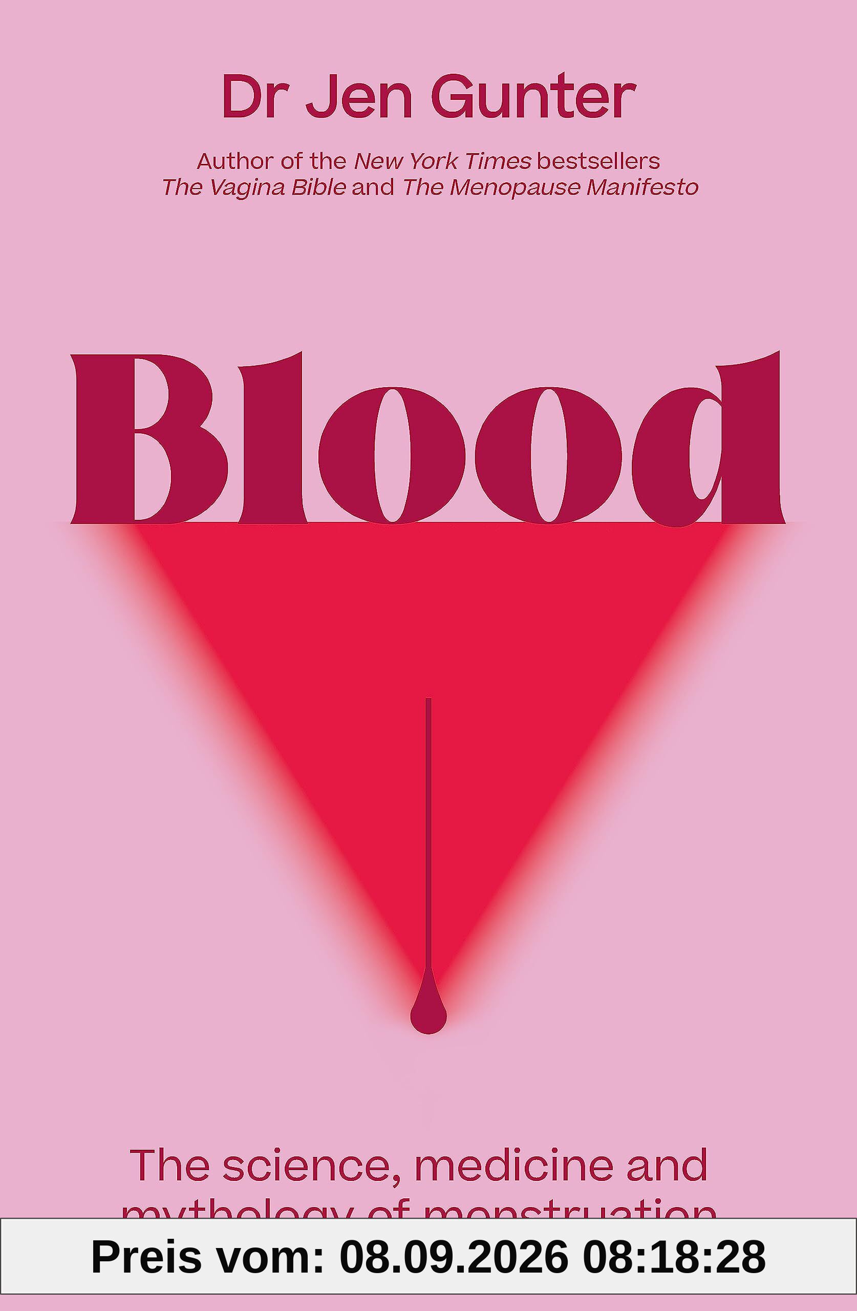Blood: The science, medicine and mythology of menstruation