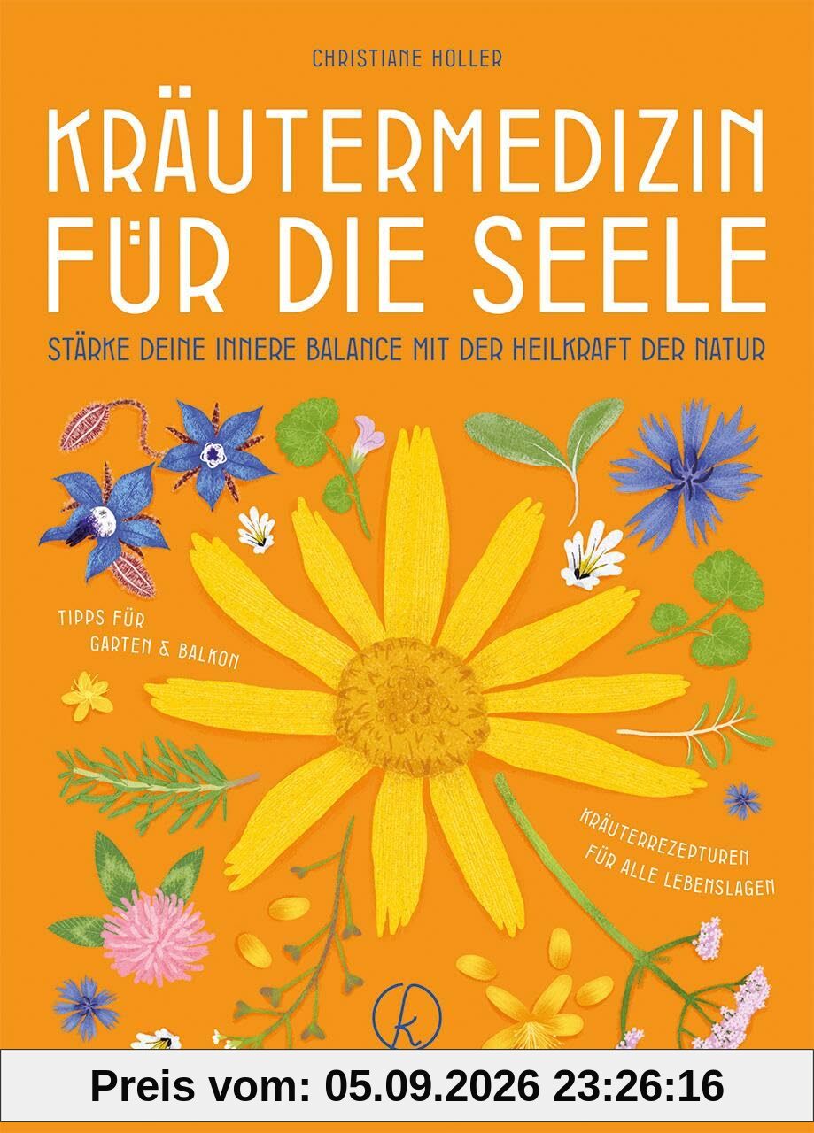Kräutermedizin für die Seele: Stärke deine innere Balance mit der Heilkraft der Natur