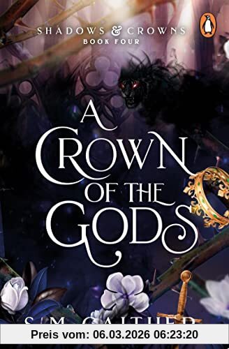 Gaither, S. M. A Crown Of The Gods (Shadows & Crowns, 4)