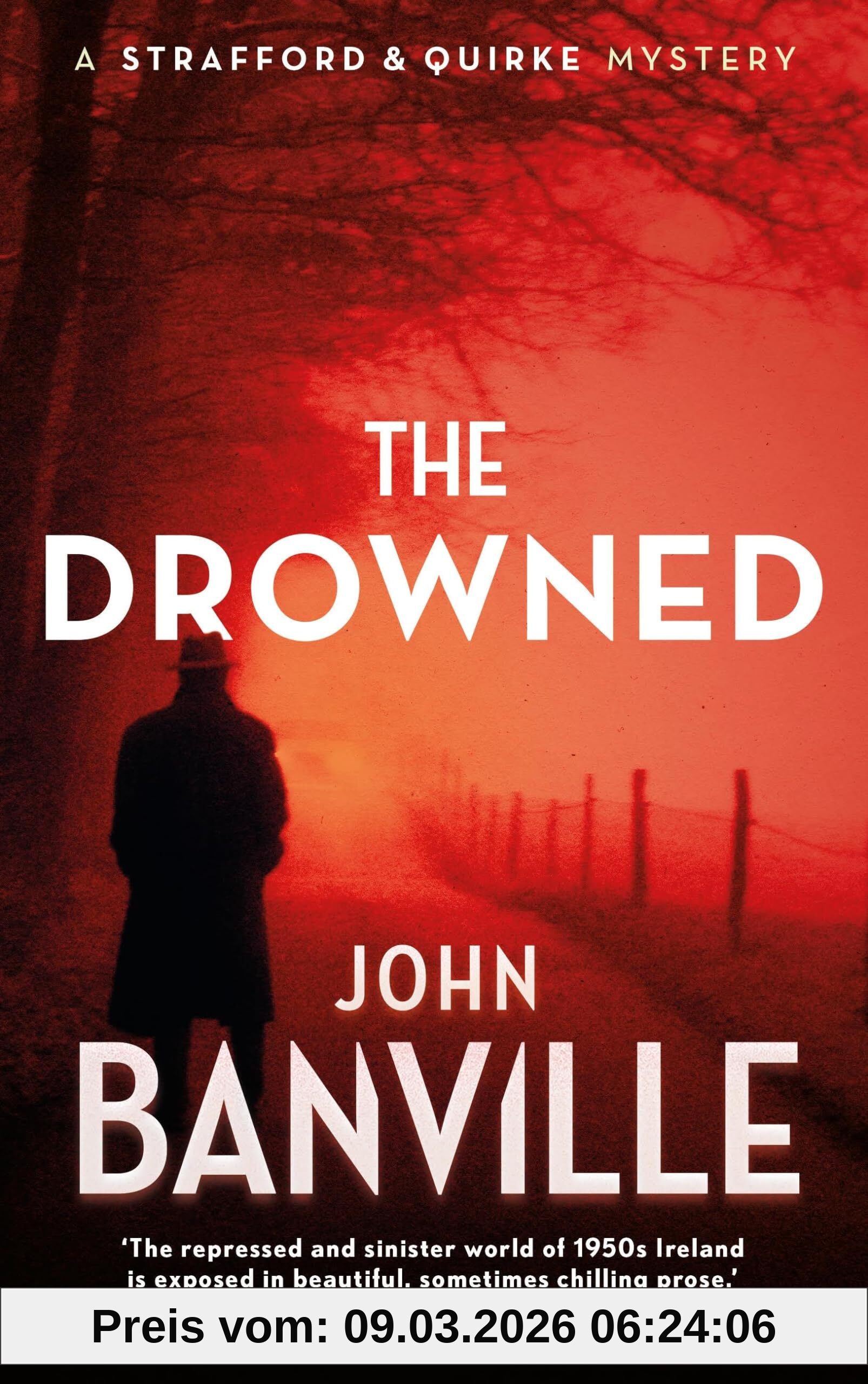 The Drowned, By John Banville (Strafford And Quirke Mystery, 10)