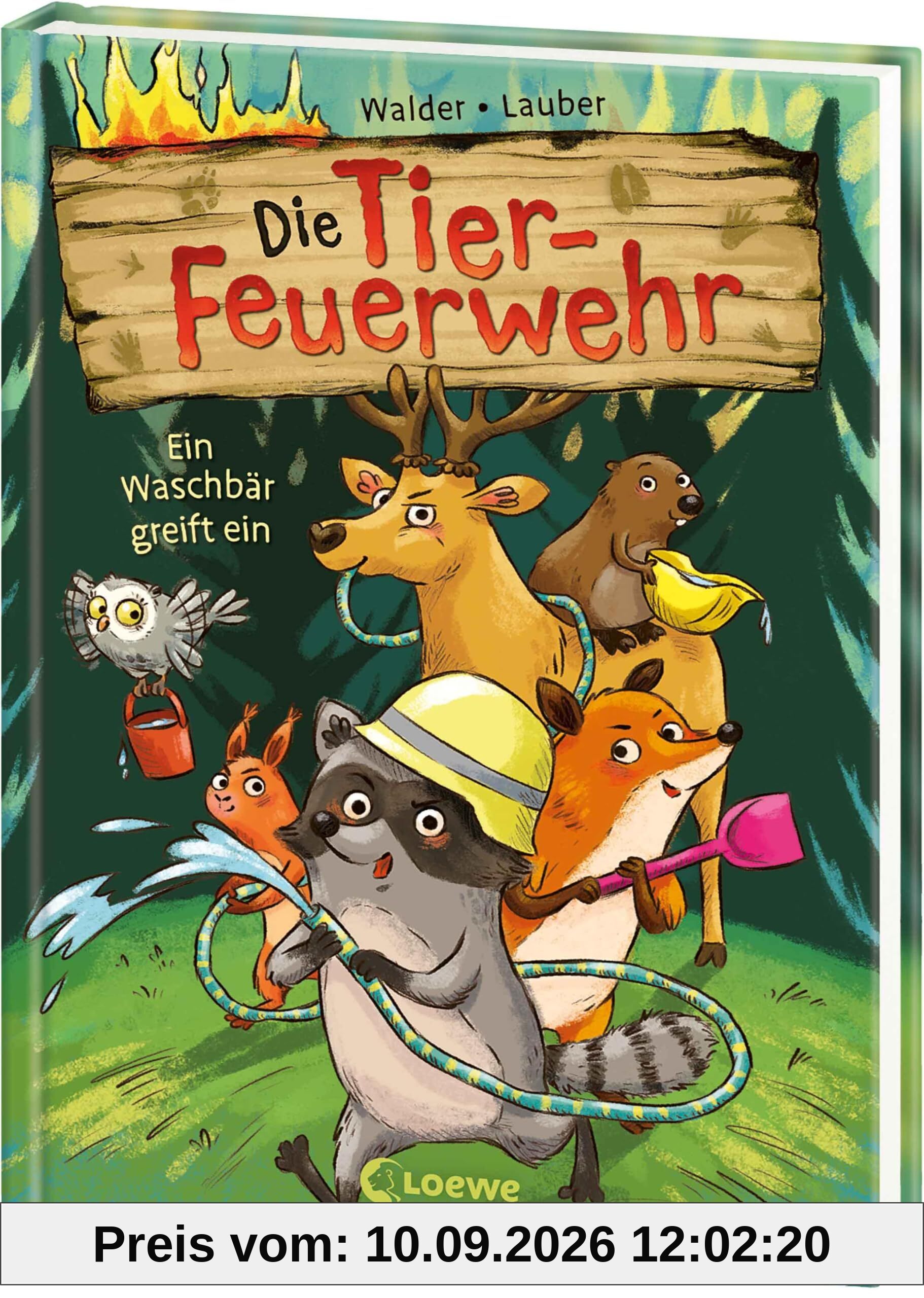 Die Tier-Feuerwehr (Band 1) - Ein Waschbär greift ein: Rette gemeinsam mit Eddie den Wald! - Tierisch starkes Erstlesebuch von Bestseller-Autorin Vanessa Walder ab 7 Jahren