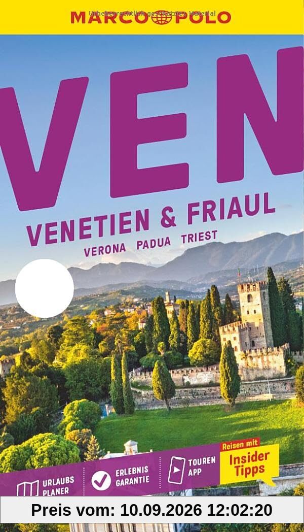MARCO POLO Reiseführer Venetien & Friaul, Verona, Padua, Triest: Reisen mit Insider-Tipps. Inklusive kostenloser Touren-App