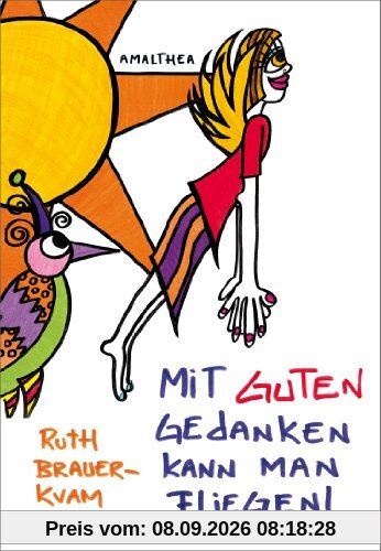 Mit guten Gedanken kann man fliegen!