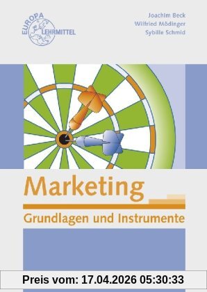 Marketing: Grundlagen und Instrumente
