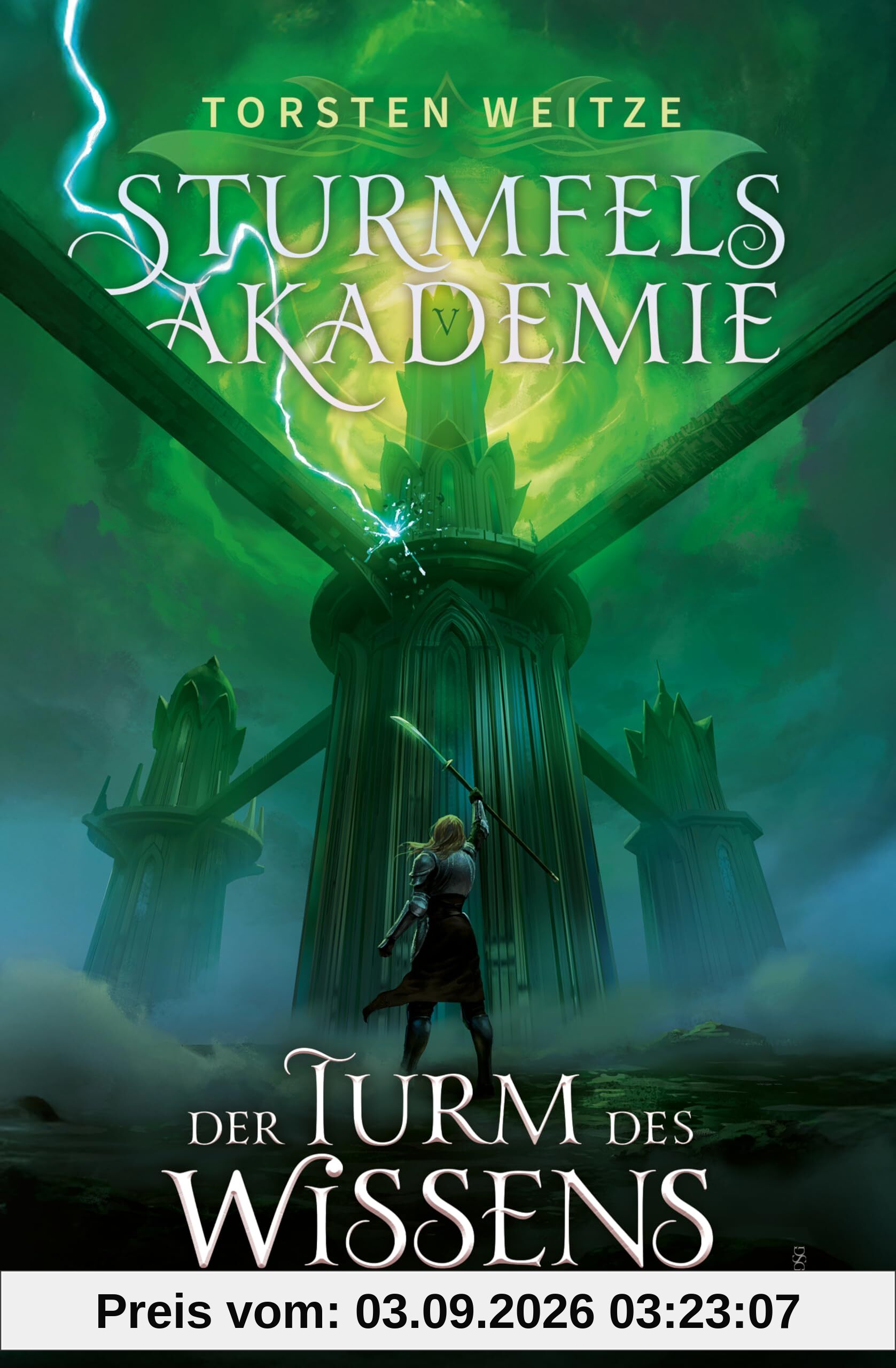 Der Turm des Wissens: Sturmfels-Akademie - Band 5